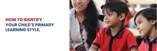 How To Identify Your Child’s Primary Learning Style. | Gurukul